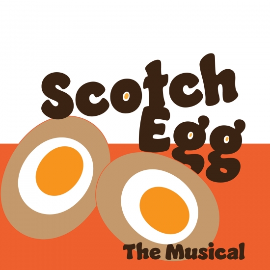 Scotch Egg - The Musical